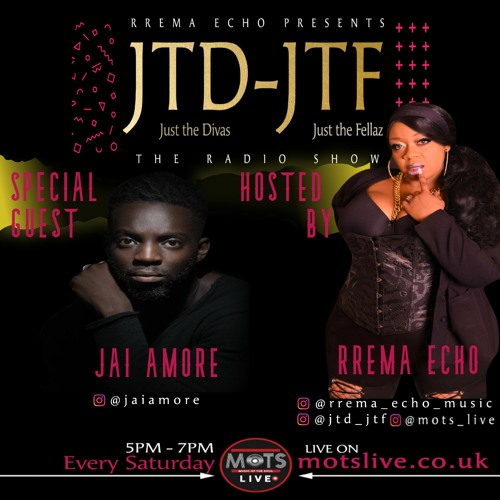 RRema Echo Hosts-JTD-JTF Radio Show Special Guest (Jai Amore)13.03.21