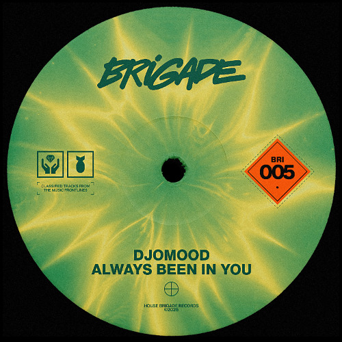 Djomood - Always Been In You [House Brigade]