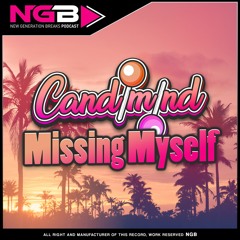 [NGB FREE 033] Candimind - Missing Myself (Original Mix)