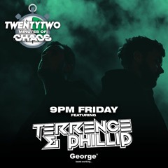Terrence & Phillip (TwentyTwo minutes of Chaos) George FM Guest Mix 2024