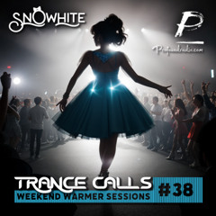 Trance Calls #38 - Weekend Warmer @Profoundradio