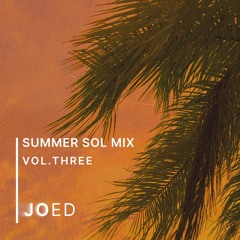 Summer Sol Mix Vol. 3 (Summer House / Piano House / Pop House / Feel The Best Vibes)