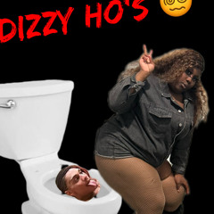 dizzy ho’s