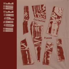 Morpheme - Collected Pieces (EYMS003) Preview