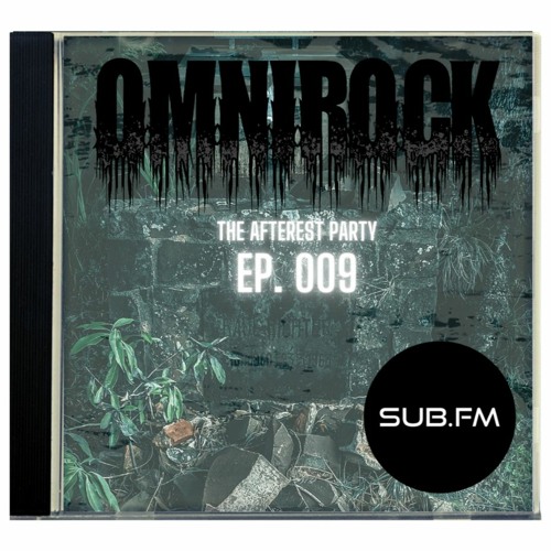 Omnirock The Afterest Party EP009 - 30 Oct 2022