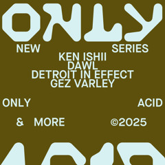 Only Acid | LEA