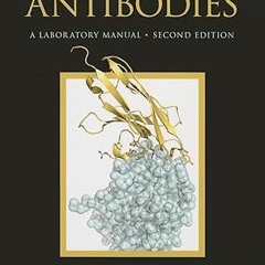 EPUB$ Antibodies A Laboratory Manual, Second edition ^#DOWNLOAD@PDF^# By  Edward A. Greenfield