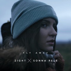 Zight & Sonna Rele - Fly Away