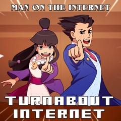 Ace Attorney - Turnabout Internet - With Lyrics by MOTI
