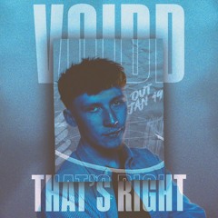 VOIDD - THAT'S RIGHT (Dubshotta Release)