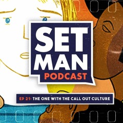Ep. 21 -- The One With The Call Out Culture