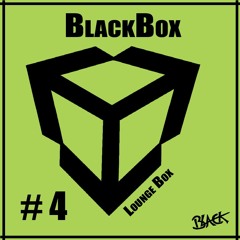 #4 BlackBox - Lounge Box