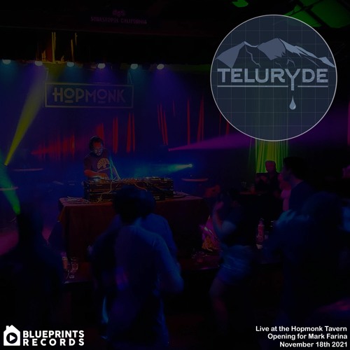 Teluryde - 11-18-21 - LIVE at HOPMONK TAVERN [Blueprints Records]