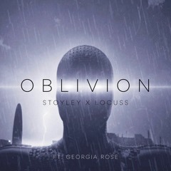 Stoyley & Locuss - Oblivion (ft. Georgia Rose) [FREE DOWNLOAD]