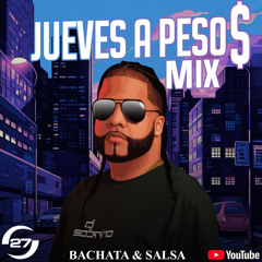 Bachata & Salsa Jueves A Peso$ Mix 27 Sports Bar