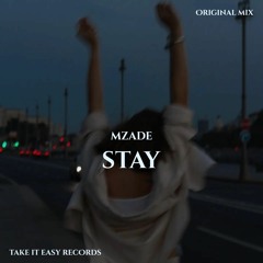 Mzade - Stay (Original Mix)