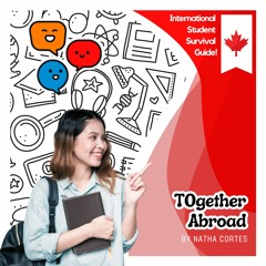 Episode 2 - 5 Essential Steps For International Students Landing In Toronto Canada