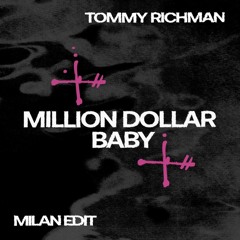 Million Dollar Baby (Milan Edit) [Played by Gordo]
