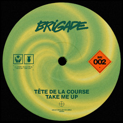 PREMIERE: Tete de la Course - Take Me Up (Club Mix) [House Brigade]