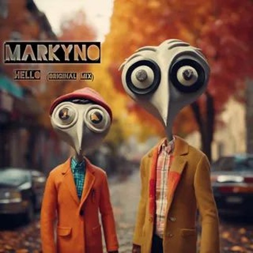 Markyno -hello (original Mix)