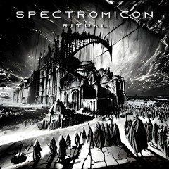 Spectromicon - Ritual (Original Mix)