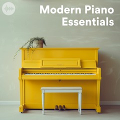 Modern Piano Essentials | Contemporary Classical Piano Music | Best Neoclassical Piano Songs