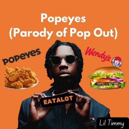 Stream Popeyes (Feat. HOLYSA!NT) Parody of Pop Out (Feat. Lil Tjay