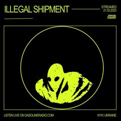 ILLEGAL SHIPMENT #01 21/03/2023