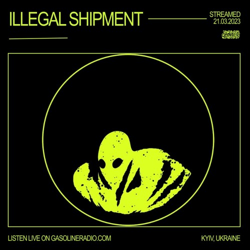 ILLEGAL SHIPMENT #01 21/03/2023