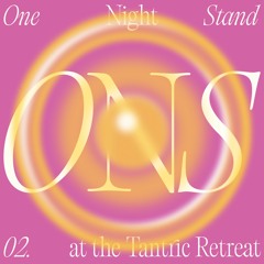 ONS at the Tantric Retreat