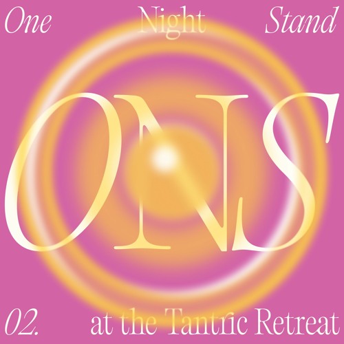 ONS at the Tantric Retreat