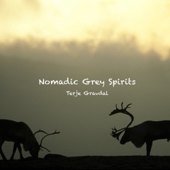 Nomadic Grey Spirits