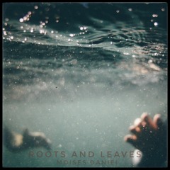 Roots and Leaves (2021 album)