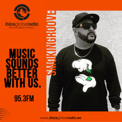 Smokingroove - Ibiza Global Radio - 019