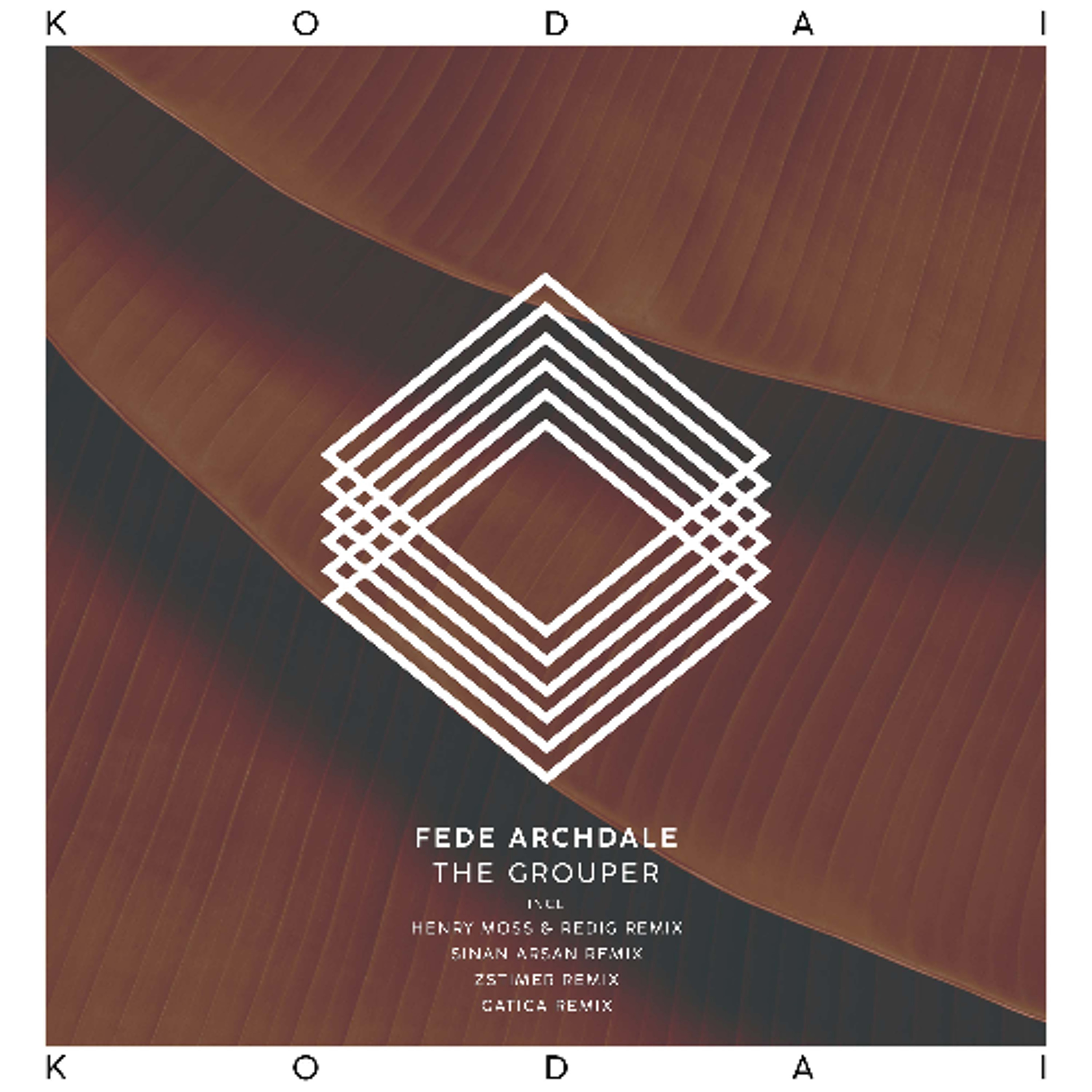 Fede Archdale - The Grouper (Gatica Remix) [Kodai]
