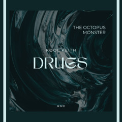 DRUGS - Kool Keith - (RMX)