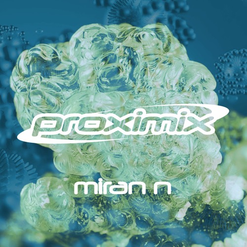 Proximix 07 - Miran N