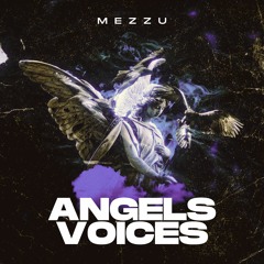 Angels Voices (Original Mix) - MEZZU