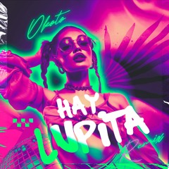 Lomiiel - Hay Lupita (Okoto Remix)