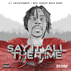 Say It All The Time (feat. Meal Muzik)