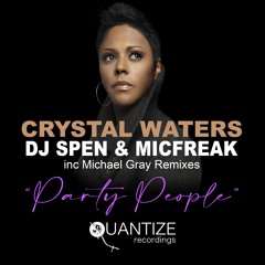 Party People - Crystal Waters, DJ Spen & Micfreak