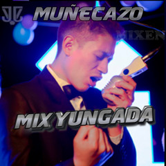 Muñecazo - Mix Yungada ( Exito Mix 2022 )