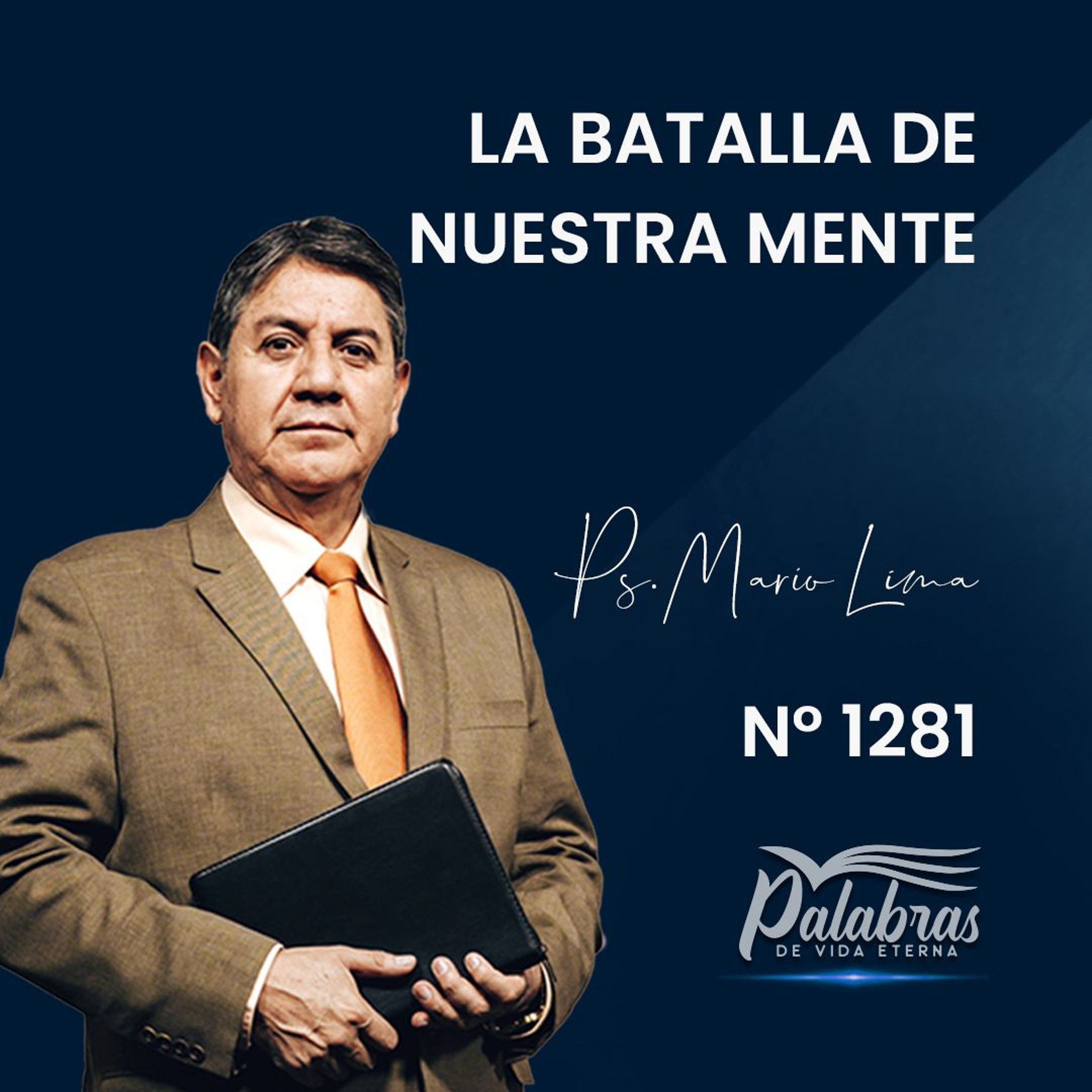 1281. La batalla de nuestra mente | Ps. Mario Lima Vacaflor episode artwork