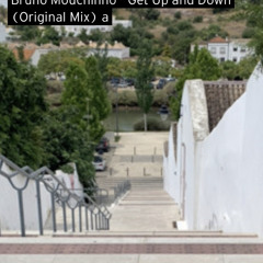 Bruno Mouchinho - Get Up and Down (Original Mix)