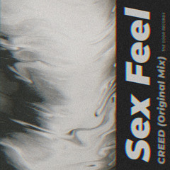 CREED - Sex Feel (Original Mix)