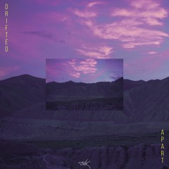 Drifted Apart (feat. AIDIEN)