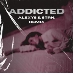Haley Joelle - Addicted (Strn. & Alexys Sped Up Remix)