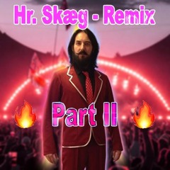 Hr. Skæg remix part 2 - Hr. Skæg er på Ros og prøver stoffer og dakker med Jørgen Leth