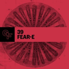 Galactic Funk Podcast 039 - Fear-E