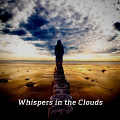Whispers In The Clouds